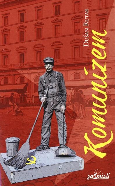 Dušan Rutar - Komunizem